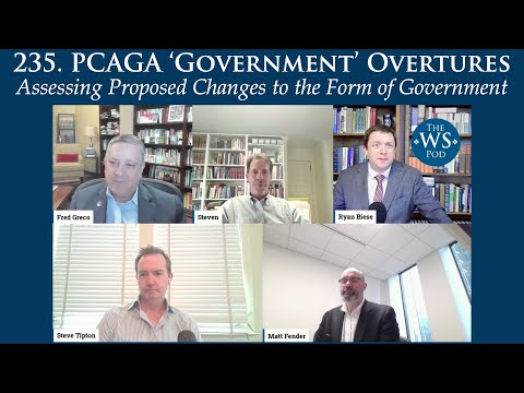 235. PCAGA Overtures on Church Government