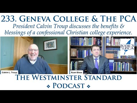 233. Geneva College & the PCA